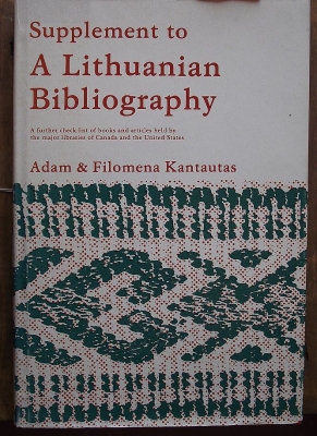 Supplement To A Lithuanian Bibliography By Adam &Filomena Kantautas