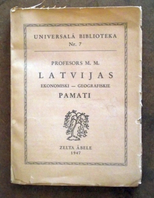 Latvijas Ekonomiski-Ģeografiskie Pamati By M.M.